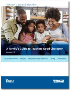 A Family's Guide to Teaching Good Character